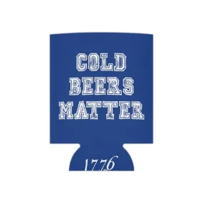 Cold Beers Matter Can Cooler